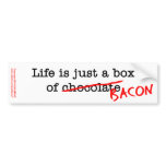 Bacon Life is Just bumper stickers