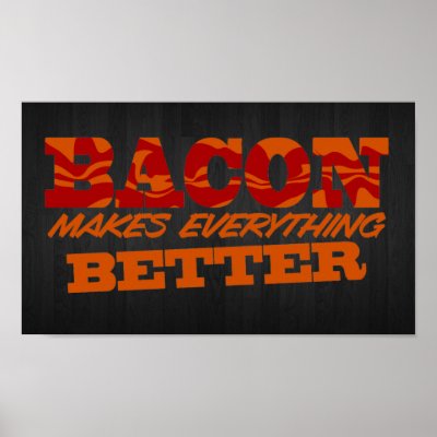 Bacon Makes Everything Better $16.95 Print by curious_inkling