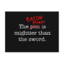 Bacon Press is Migthier than the Sword
