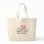 Bacon Press is Migthier than the Sword Canvas Bags