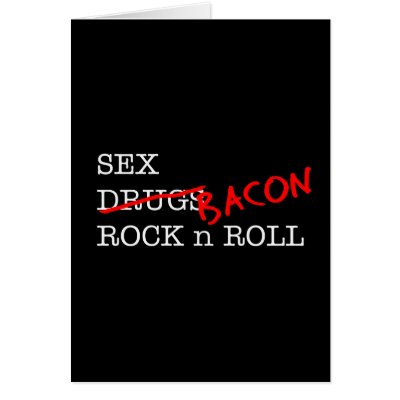 Bacon Sex Rock n Roll by justbacon