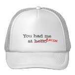 Bacon You Had Me At Hat