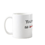 Bacon You're as Cool as Coffee Mugs