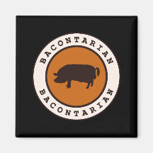Bacontarian Magnets