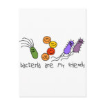Bacteria are my friends postcards