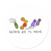 Bacteria are my friends stickers