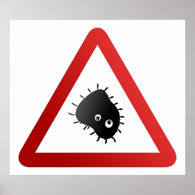 Bacteria Warning Sign Poster by prawny