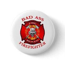 Bad Ass Firefighter