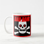 BAD BANK MUG