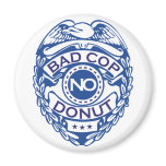 Bad Cop No Donut - Blue Magnets