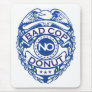 Bad Cop No Donut - Blue Mouse Pads