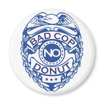 Bad Cop No Doughnut - Blue Magnets by visualnewbie