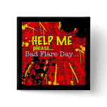 bad flare day red button/badge/pin