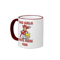 Bad Girls Have More Fun Coffee Mug