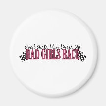 Bad Girls Race Fridge Magnets