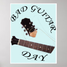 Bad Guitar Day Print