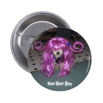 Bad Hair Day buttons