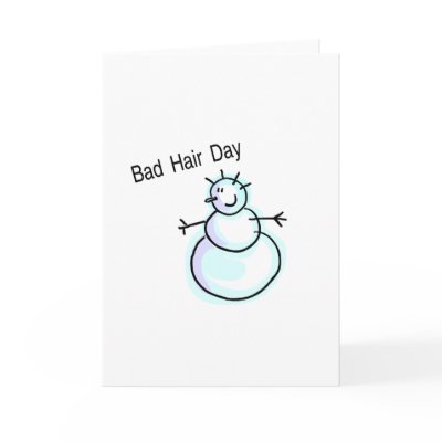 Bad Hair Day Snowman Card by CelebrationZazzle