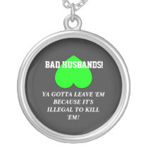 BAD HUSBANDS NECKLACES