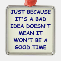 bad idea christmas tree ornament