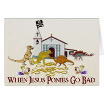 Bad Jesus Ponies Greeting Cards