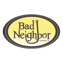 Bad Neighbour Oval Blk yel.oval sticker