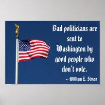 Bad politicians...good people don't vote Poster