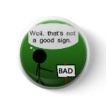 Bad sign buttons