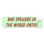 Bad Spellers Of The World Untie!
