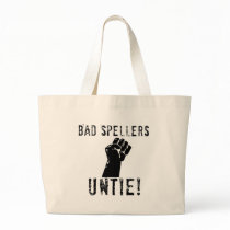 Bad Spellers UNTIE!! bags