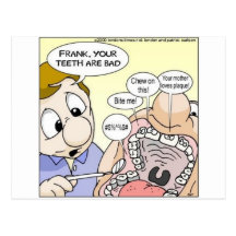 "Bad Teeth" Funny Dentistry Gifts Tees Collectable Postcard