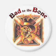 Bad to the bone fridge magnets