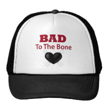 Bad to the bone hat