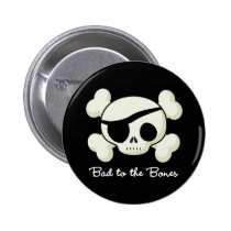 Bad To The Bones buttons