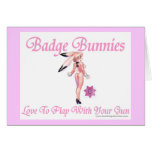 Badge Bunnies Love To Play With Your Gun card