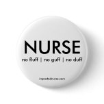 BADGE: no fluff | no guff | no duff Pinback Buttons