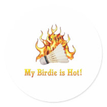 Badminton Birdie is Hot Sticker