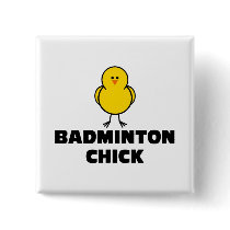 Badminton Chick Pinback Buttons