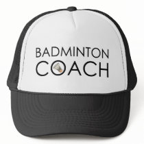 Badminton Coach Trucker Hat