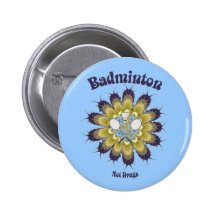 Badminton Not Drugs Flower Buttons