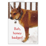 Bah, Honey Badger! Western Cattle Dog Support cards