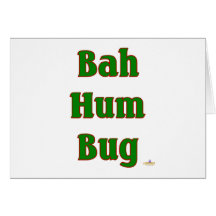 Bah Hum Bug Green Cards
