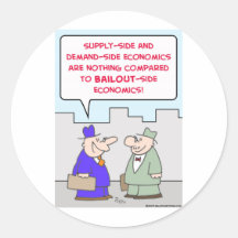 bailout supply demand economics round stickers