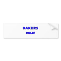 Bakers Rule! Bumper Stickers