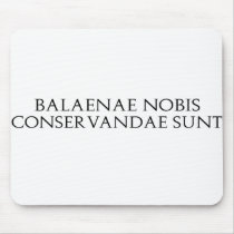 Balaenae Nobis Mousepad