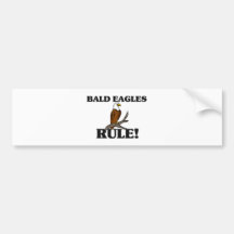 BALD EAGLES Rule! Bumper Sticker