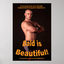 "Bald is Beautiful!" 34.5 x 23 poster
