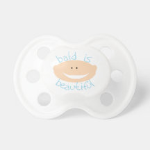 Bald is Beautiful Baby Pacifier