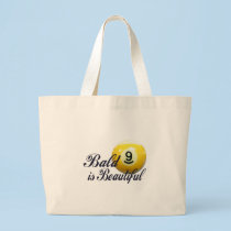 Bald is Beautiful bags