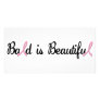 BALD IS BEAUTIFUL CUSTOMIZED PHOTO CARD